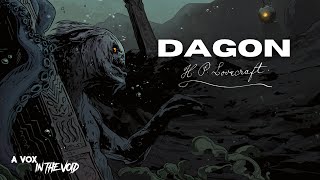 DAGON  HP LOVECRAFT  AUDIOBOOK  A VOX IN THE VOID [upl. by Dickerson]