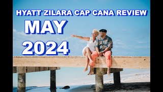 Hyatt Zilara Cap Cana Review May 2024 [upl. by Nitsirk]