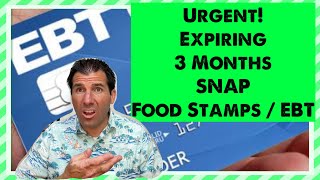 Urgent It’s Expiring in 3 Months SNAP  Food Stamps  EBT for the Low Income [upl. by Kifar943]