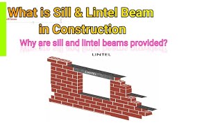 Lesson 14 What is Lintel Beam amp Sill Beam in construction  Why it is provided by Engineering Info [upl. by Garald31]