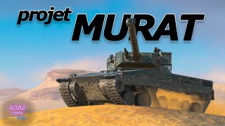 PROJET MURAT  ОГЛЯД НОВОЇ ГІЛКИ ФРАНЦУЗЬКИХ СТ у WoT Blitz [upl. by Gilges]