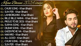 Khan Bhaini New Song 2024  NewPunjabi Jukebox 2024  Khan Bhaini AllPunjabi Song 2023  New Song [upl. by Parent956]