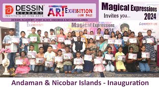 Inauguration of Andaman Branch  Dessin Academy Exhibition 2024  Colorful Expressions [upl. by Anerat]