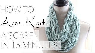 How to Arm Knit a Single Wrap Infinity Scarf in 20 Minutes with Simply Maggie [upl. by Auberta]