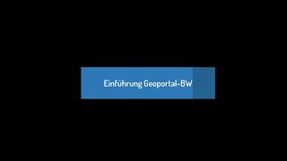 Einführung Geoportal BadenWürttemberg [upl. by Gilburt]