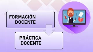 Diferencias entre Formación y Práctica Docente  Conceptos Clave  Pedagogía MX [upl. by Nilak]