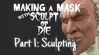 MAKING a MASK feat SculptOrDie PART 1 SCULPTING [upl. by Atnuahc]