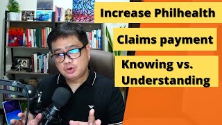 How to Increase Philhealth Claims Payment Knowing vs Understanding [upl. by Nnaeiluj950]