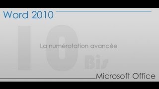 Formation Word 2010  Partie 10 bis  La numérotation avancée [upl. by Llered]