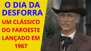 O DIA DA DESFORRA UM CLÁSSICO DO FAROESTE LANÇADO EM 1967 [upl. by Anerat]