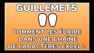 INCLURE DES GUILLEMETS DANS UNE CHAÎNE DE CARACTÈRES SUR EXCEL  DOCTEUR EXCEL [upl. by Eng908]