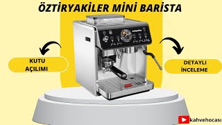 Öztiryakiler Mini Barista Espresso Makinesi Detaylı İnceleme Videosu [upl. by Lemart]