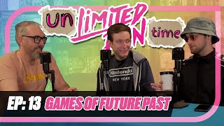 Games of Future Past  UNLIMITED RUNTIME EP 13  The Limited Run Podcast [upl. by Yablon481]