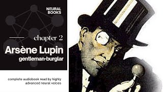 AUDIOBOOK  Arsène Lupin gentlemanburglar  Chapter 2 [upl. by Dov]