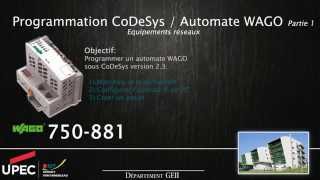 Programmation CoDeSys  Automate WAGO Partie 1  DEPT GEII [upl. by Sivie]