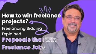 How to win freelance projects  Freelancing Bidding Explained  Proposals that Win Freelance Jobs [upl. by Huttan]