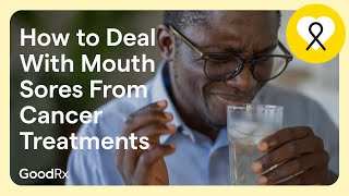 7 Ways to Deal With Mouth Sores From Cancer Treatments  GoodRx [upl. by Rhodia115]