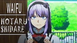 The Best Waifu Hotaru Shidare  Dagashi Kashi [upl. by Luahs700]