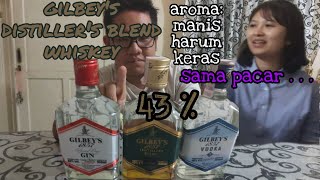 MINUM GILBEYS DISTILLERS BLEND WHISKEY BERSAMA PACAR [upl. by Saile]