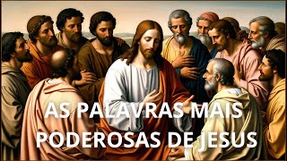 AS PALAVRAS MAIS PODEROSAS DE JESUS VOCÊ PRECISA OUVIR [upl. by Ainirtak]