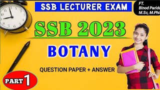 Part 1 SSB 2023 Exam Botany Question Paper With Easy Explanation  Botany Cut Off 2023 [upl. by Sudnak937]