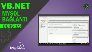 Visual Basic Net  Ders 15 MySQL Bağlantısı VBNet [upl. by Funk864]