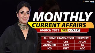 March 2023  Monthly Current Affairs For NDA CDS AFCAT SSB Interview [upl. by Gadmon]