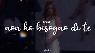 noemi  non ho bisogno di te testo [upl. by Cummings]