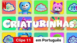 Criaturinhas Temporada 1 Clipe 11  Trailer em Português  Netflix [upl. by Kissee]