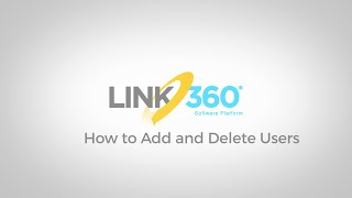 LINK360 software  How To Add Or Delete A User [upl. by Lennor650]