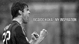 Ricardo Kaká  My Inspiration 2014  HD [upl. by Demha184]