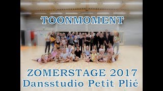 Toonmoment zomerstage 2017 Dansstudio Petit Plié [upl. by Upshaw]