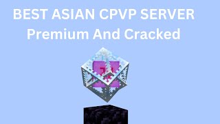 Best ASIAN CRYSTAL PVP SERVER Premium and cracked [upl. by Georgeta]