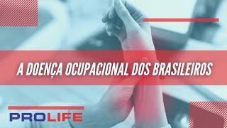 A doença ocupacional de maior incidência entre os brasileiros [upl. by Langan]