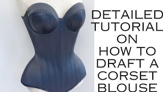 Detailed tutorial on how to draft a corset blouse with waist snatching  Beginners friendly [upl. by Llertnad]