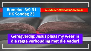 6 Oktober 2024 1800  Ds Joop van Schaik  Romeine 3931 [upl. by Alfeus]