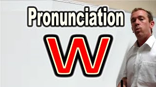 How to Pronounce quotWquot  ForB English Lesson [upl. by Michella]