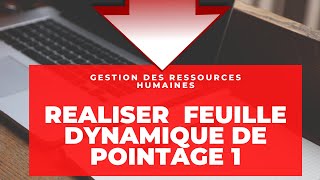 Réaliser une Feuille dynamique de pointage [upl. by Enedan]