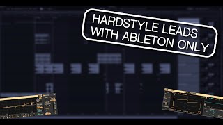 Hardstyle Lead Ableton only  Free Project File [upl. by Ecinnaj]