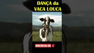 Dança da Vaca louca shortsengracados animaisengraçados cowdance [upl. by Dohsar]