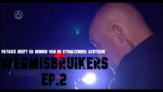 WEGMISBRUIKERS  Patrick heeft er genoeg van de stoorzender achterin [upl. by Lounge243]