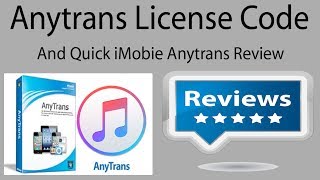 Anytrans License Code And Quick iMobie Anytrans Review A Great iTunes Alternative [upl. by Alil]