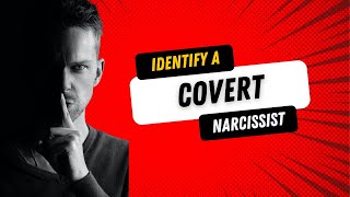 Identifying A Covert Narcissist [upl. by Enelehs]