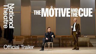 The Motive and the Cue  Official Trailer  Noël Coward Theatre [upl. by Xet]