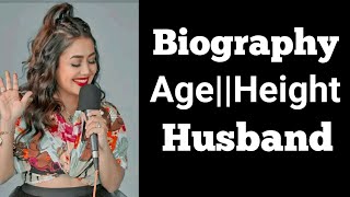 Neha Kakkar Full Biography  Neha Kakkar Lifestyle Height Age Affairs Husband and Income [upl. by Montford]