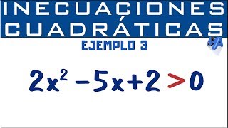 Inecuaciones cuadráticas o de segundo grado solución  Ejemplo 3 [upl. by Esorlatsyrc7]