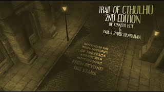 Trail of Cthulhu Second Edition Trailer Pulp mode [upl. by Ennyroc]