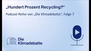 Podcast Hundert Prozent Recycling [upl. by Gerti]