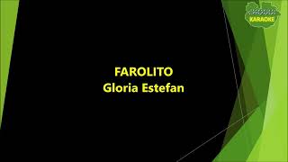 Gloria Estefan  Farolito KaraokePista [upl. by Erbas]