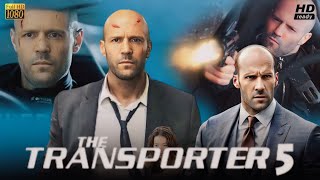 The Transporter 5 Full Movie 2025 Review amp Facts  Jason Statham Robert Knepper Natalya Jeroen [upl. by Yatnoed308]